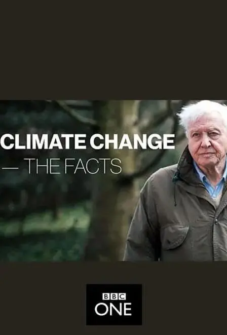《气候变化：事实真相》：直击全球危机，关乎你我未来，这场深刻的纪录片你必须了解！